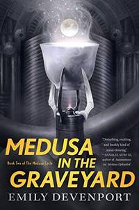 Book Review: Medusa in the Graveyard by Emily Devenport
