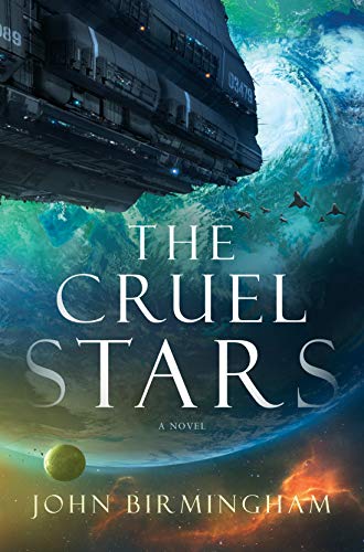 Book Review: The Cruel Stars by John Birmingham