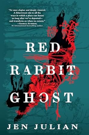 Red Rabbit Ghost by Jen Julian: Haunting and Immersive