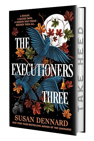 The Executioners Three by Susan Dennard: Spooky Fun