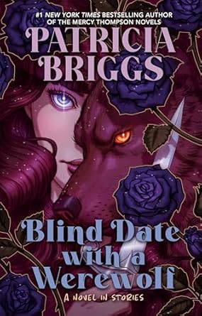 Blind Date with a Werewolf by Patricia Briggs: Exciting and Fun